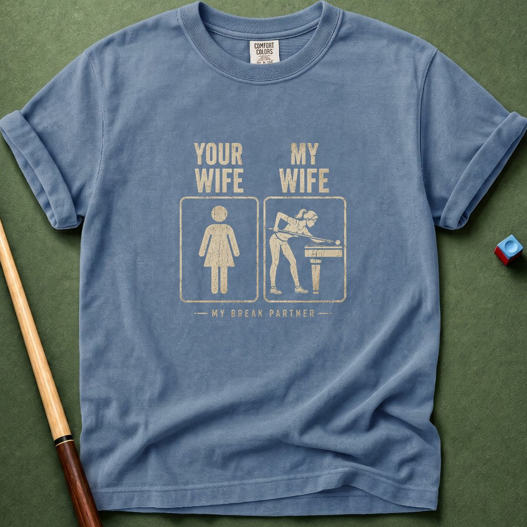 Mine Wife vs Yours T-Shirt