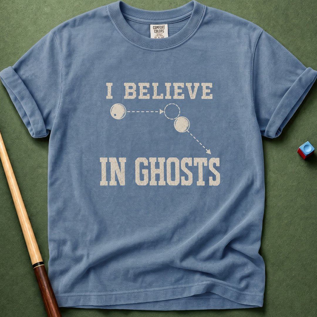 I Believe In Ghosts T-Shirt