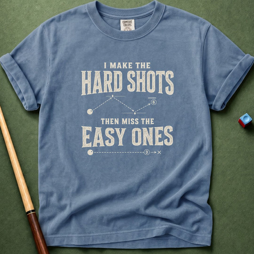 Make Hard Miss Easy T-Shirt