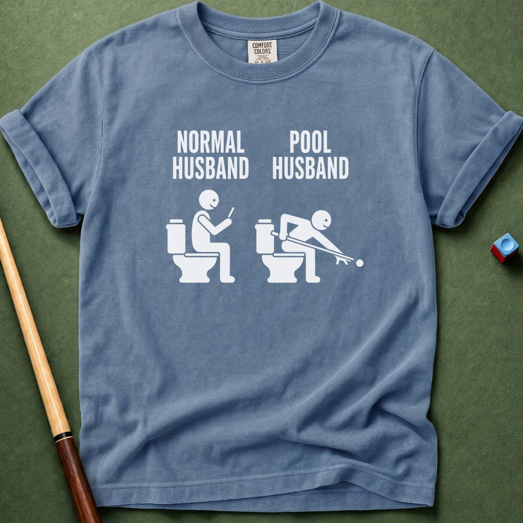 Pool vs Normal Husband T-Shirt
