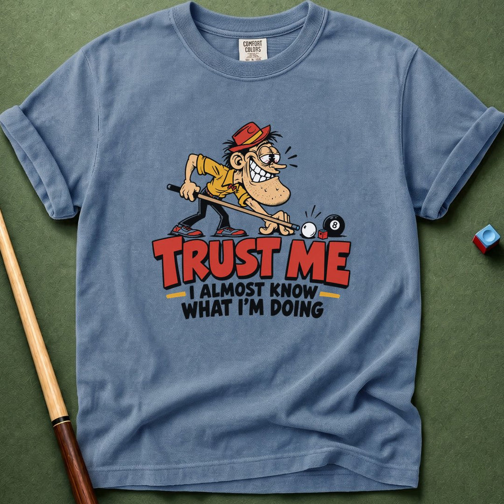Trust Me T-Shirt