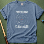 Close Enough T-Shirt