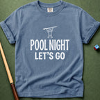Pool Night Let's Go T-Shirt