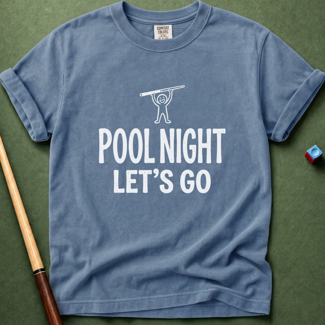 Pool Night Let's Go T-Shirt