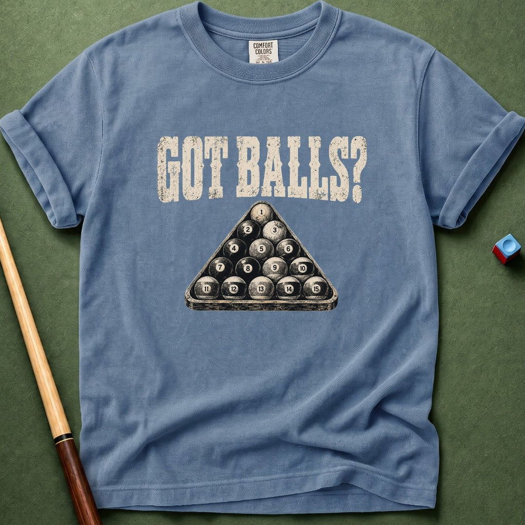 Got Balls T-Shirt