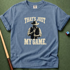 Just My Game T-Shirt