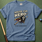 House Cue Hero T-Shirt