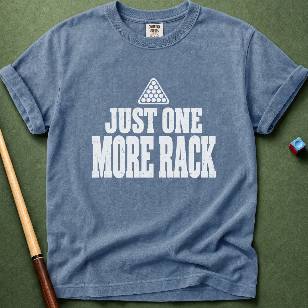 Just One More Rack T-Shirt