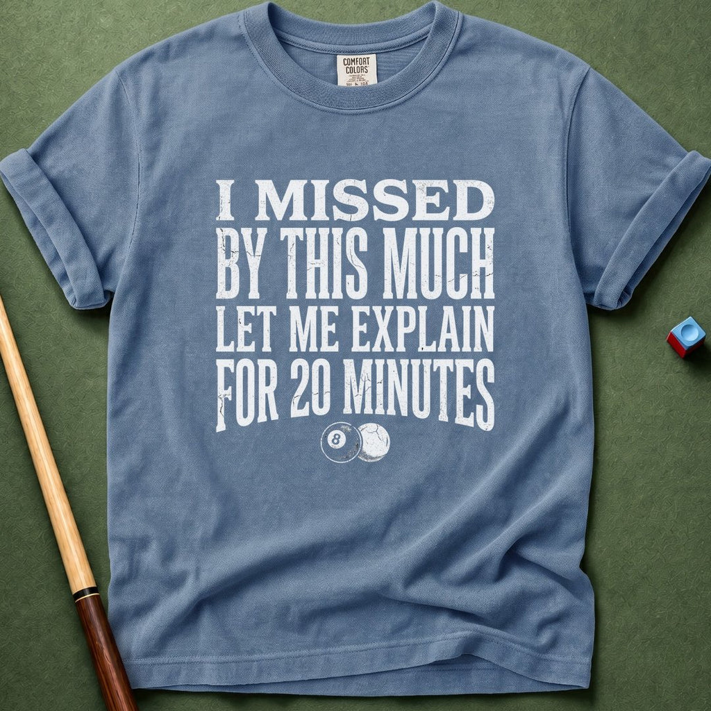 20 Minutes T-Shirt