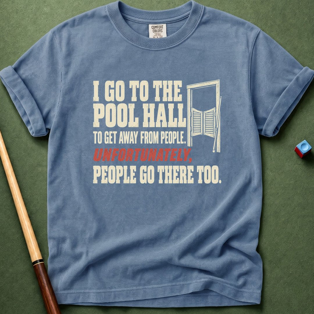 Unfortunately People Go There T-Shirt