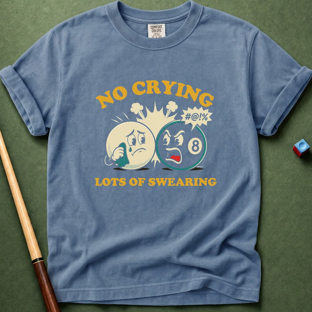 No Crying T-Shirt