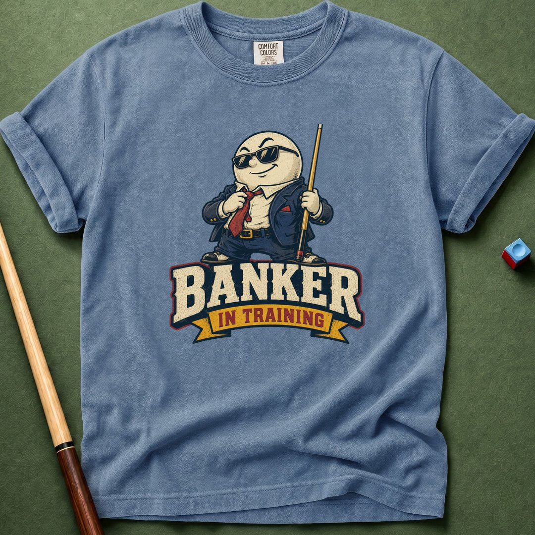 Banker In Training T-Shirt