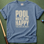 Pool Makes Me Happy T-Shirt