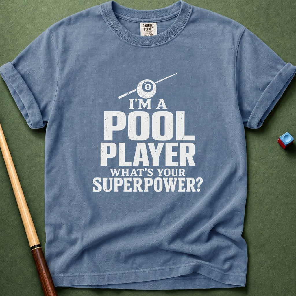 Pool Player Superpower T-Shirt