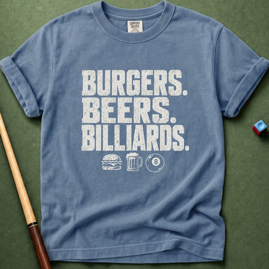 Burgers Beers Billiards T-Shirt