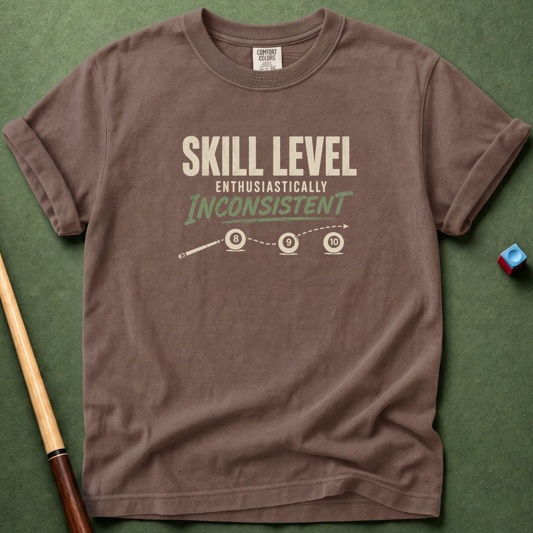 Inconsistent Skill T-Shirt