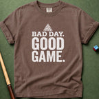 Bad Day Good Game T-Shirt