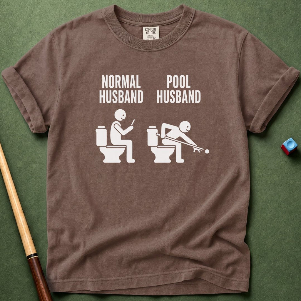 Pool vs Normal Husband T-Shirt