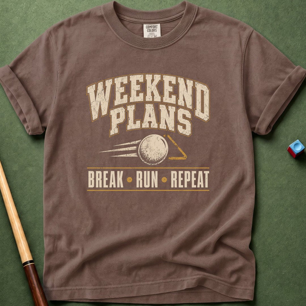 Weekend Plans T-Shirt