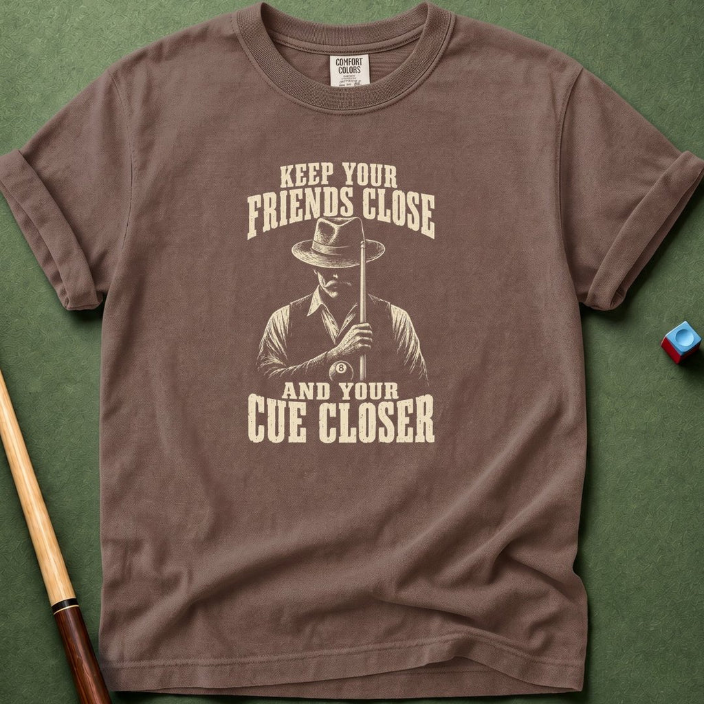 Cue Closer T-Shirt