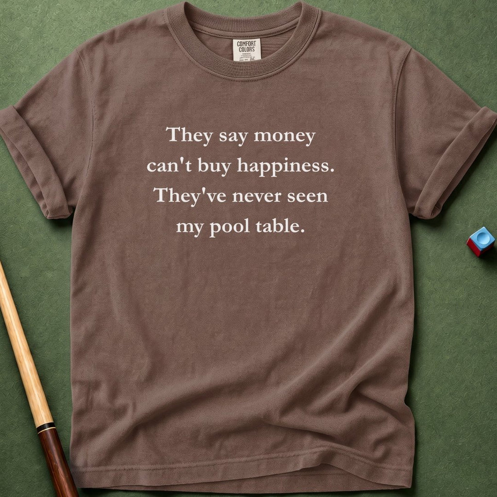 Never Seen My Pool Table T-Shirt