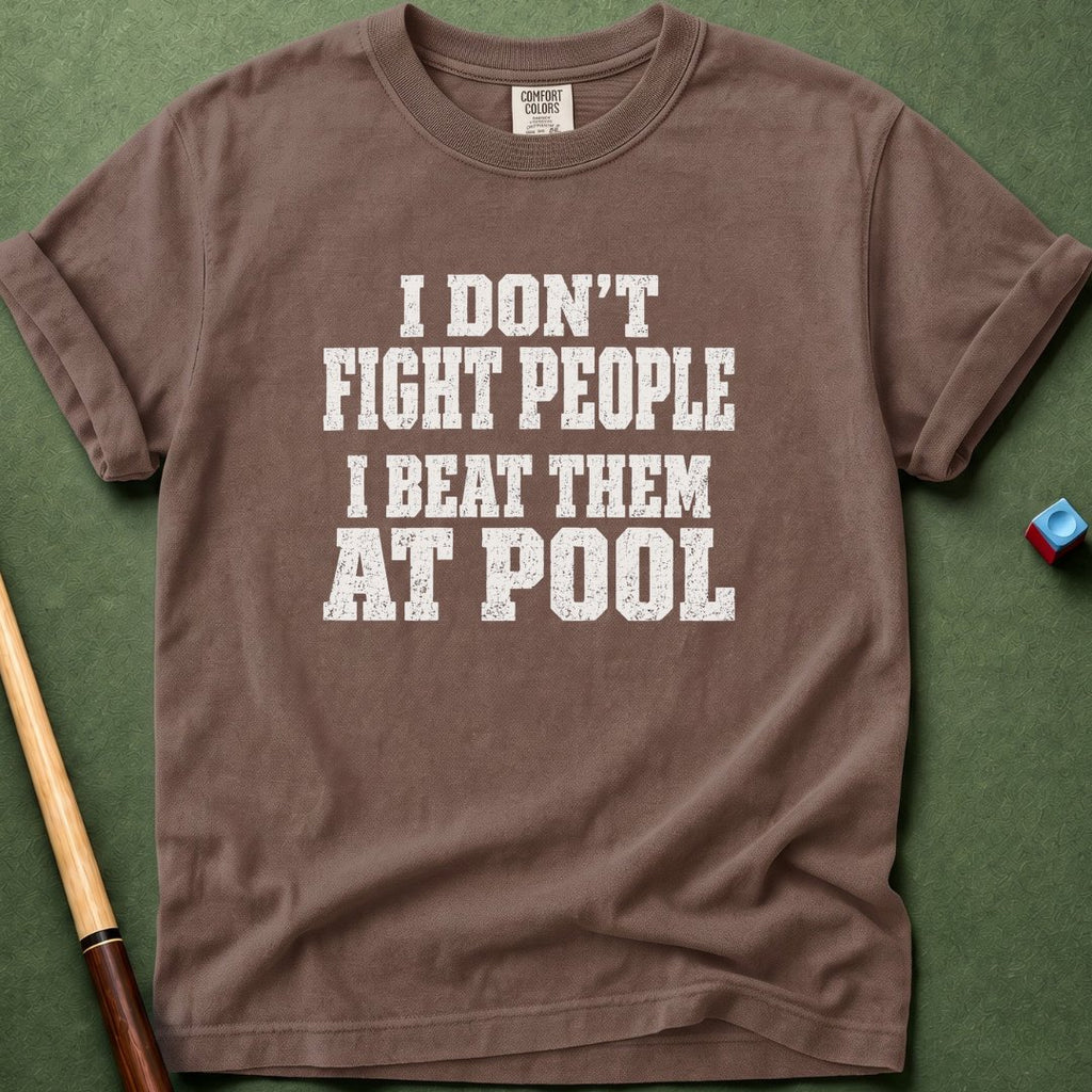 Don't Fight People T-Shirt