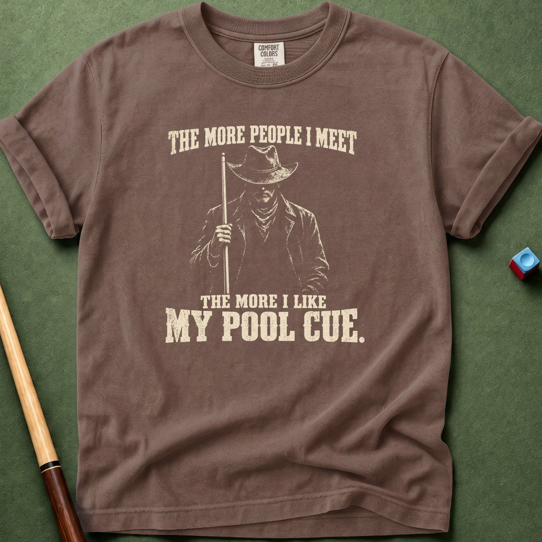 The More I Meet T-Shirt