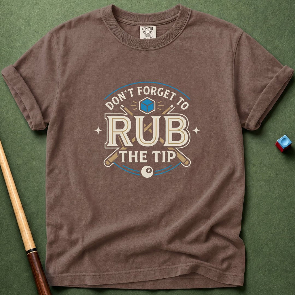 Rub The Tip Sign T-Shirt