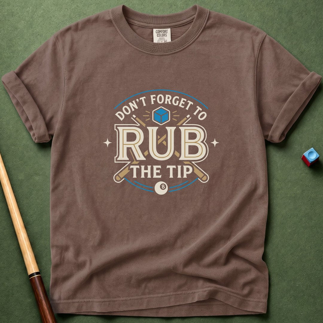 Rub The Tip Sign T-Shirt