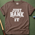 Just Bank It T-Shirt