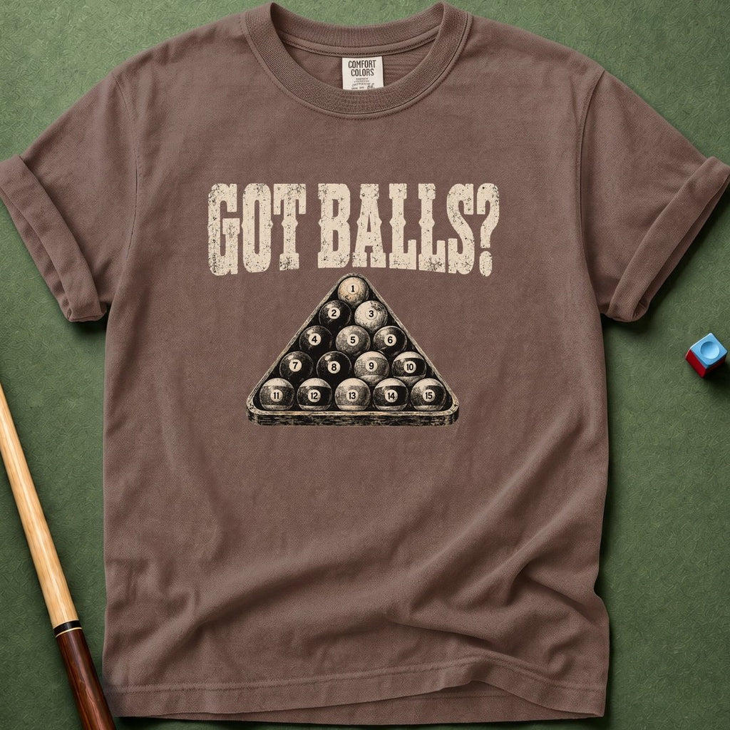 Got Balls T-Shirt
