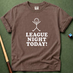 League Night Today T-Shirt