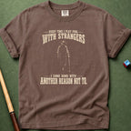 Everytime With Strangers T-Shirt