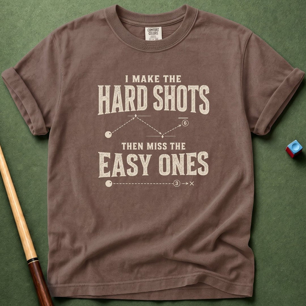 Make Hard Miss Easy T-Shirt