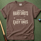 Make Hard Miss Easy T-Shirt