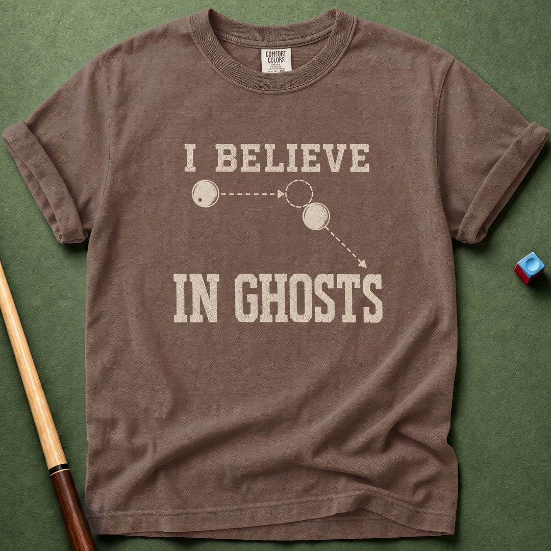 I Believe In Ghosts T-Shirt