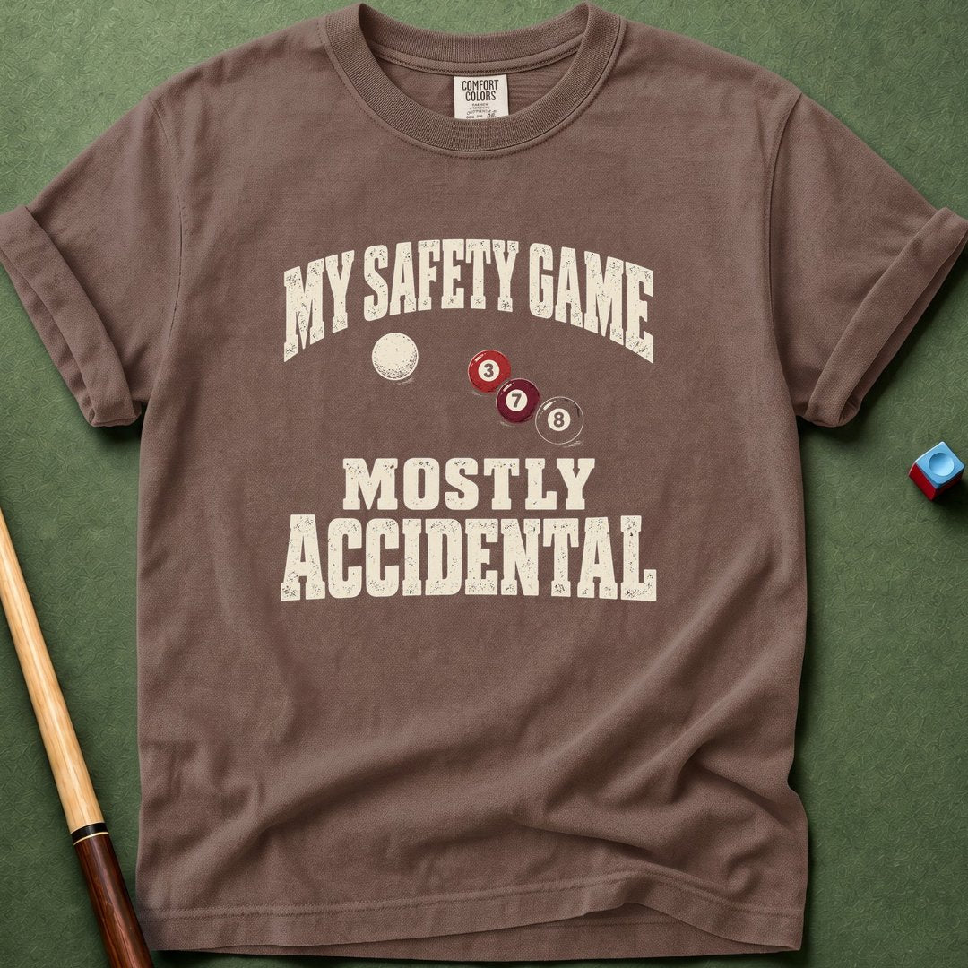 Safety Mostly Accidental T-Shirt