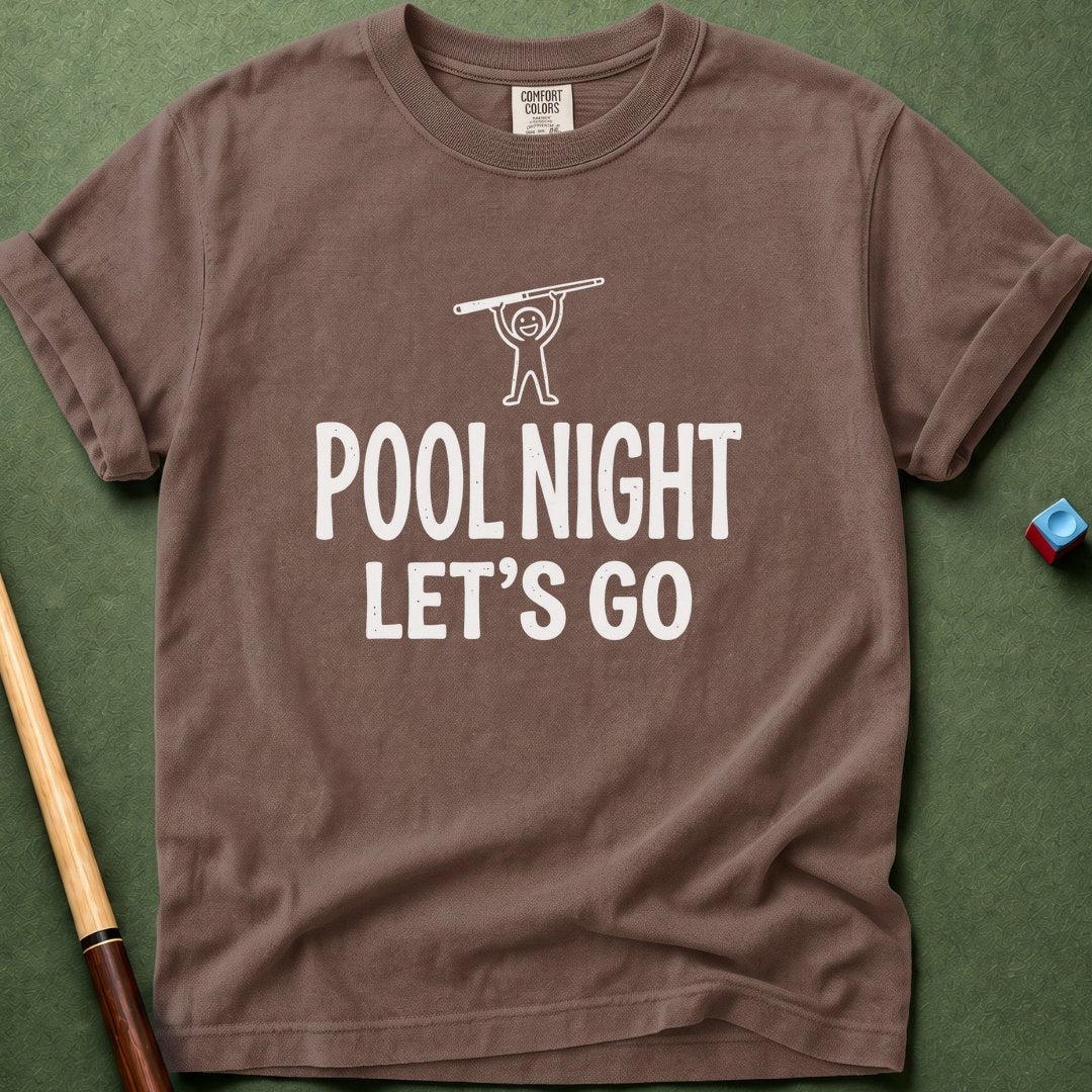 Pool Night Let's Go T-Shirt