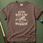 Slow Rollin T-Shirt
