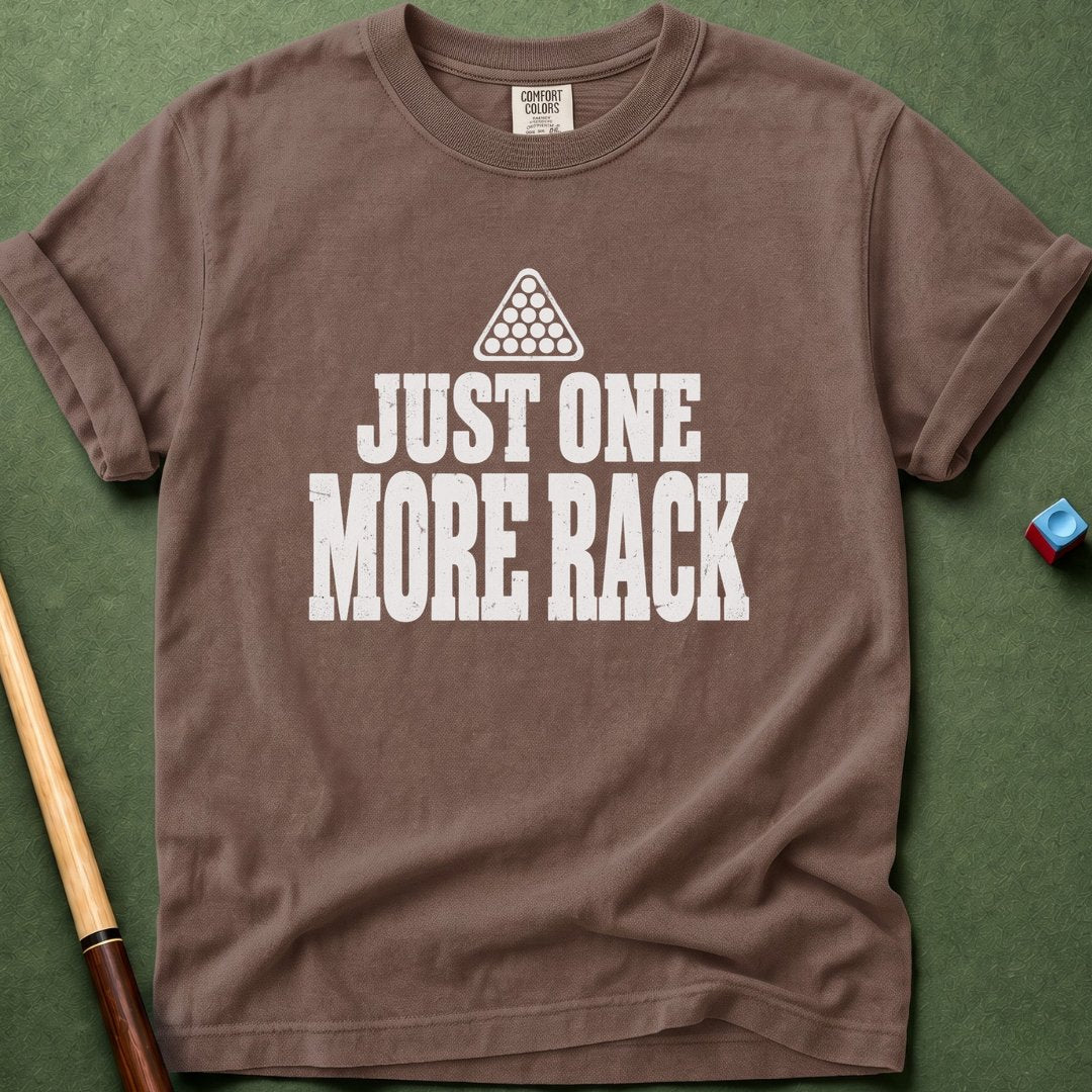 Just One More Rack T-Shirt