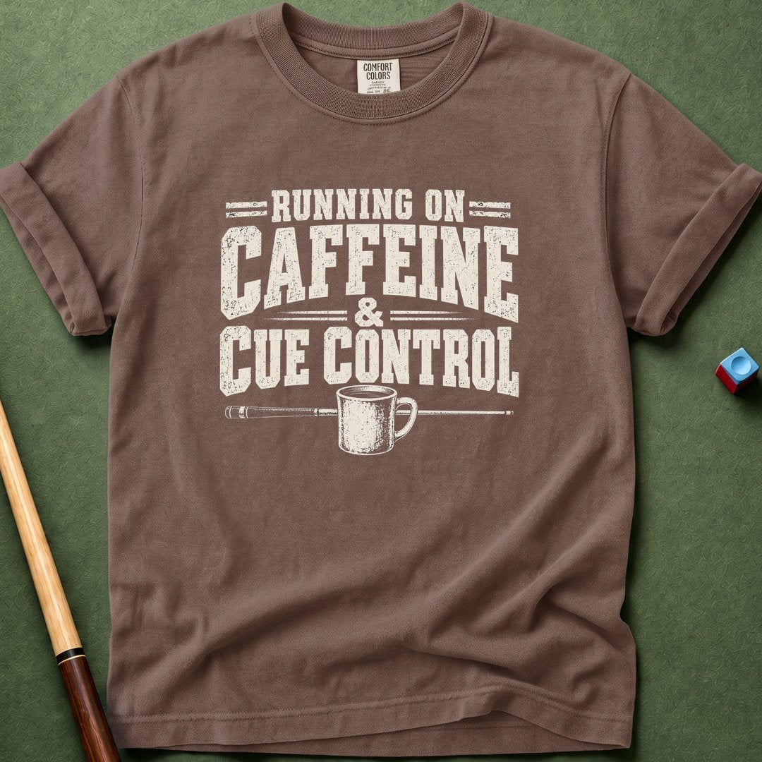 Caffein & Cue Control T-Shirt