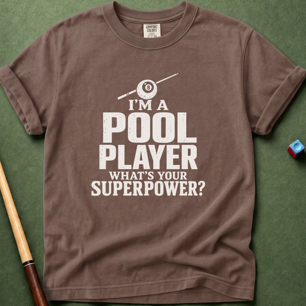 Pool Player Superpower T-Shirt