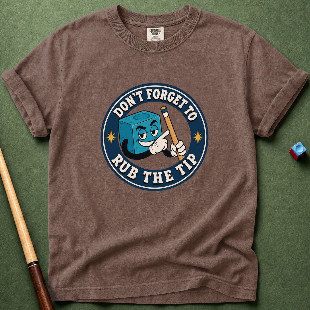 Rub The Tip T-Shirt