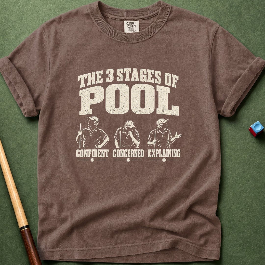 3 Stages Of Pool T-Shirt