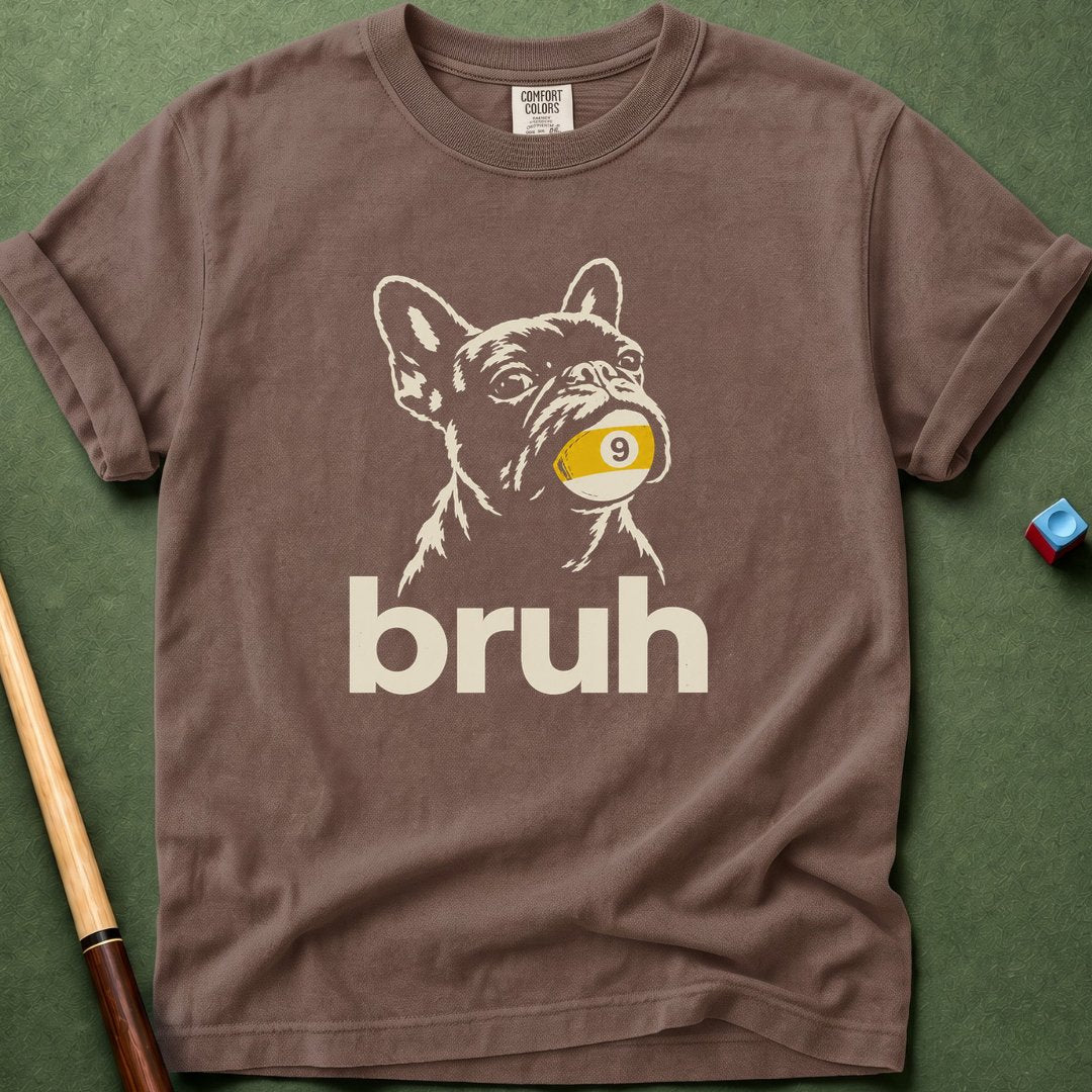 Frenchie Bruh T-Shirt