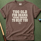 Young Enough T-Shirt