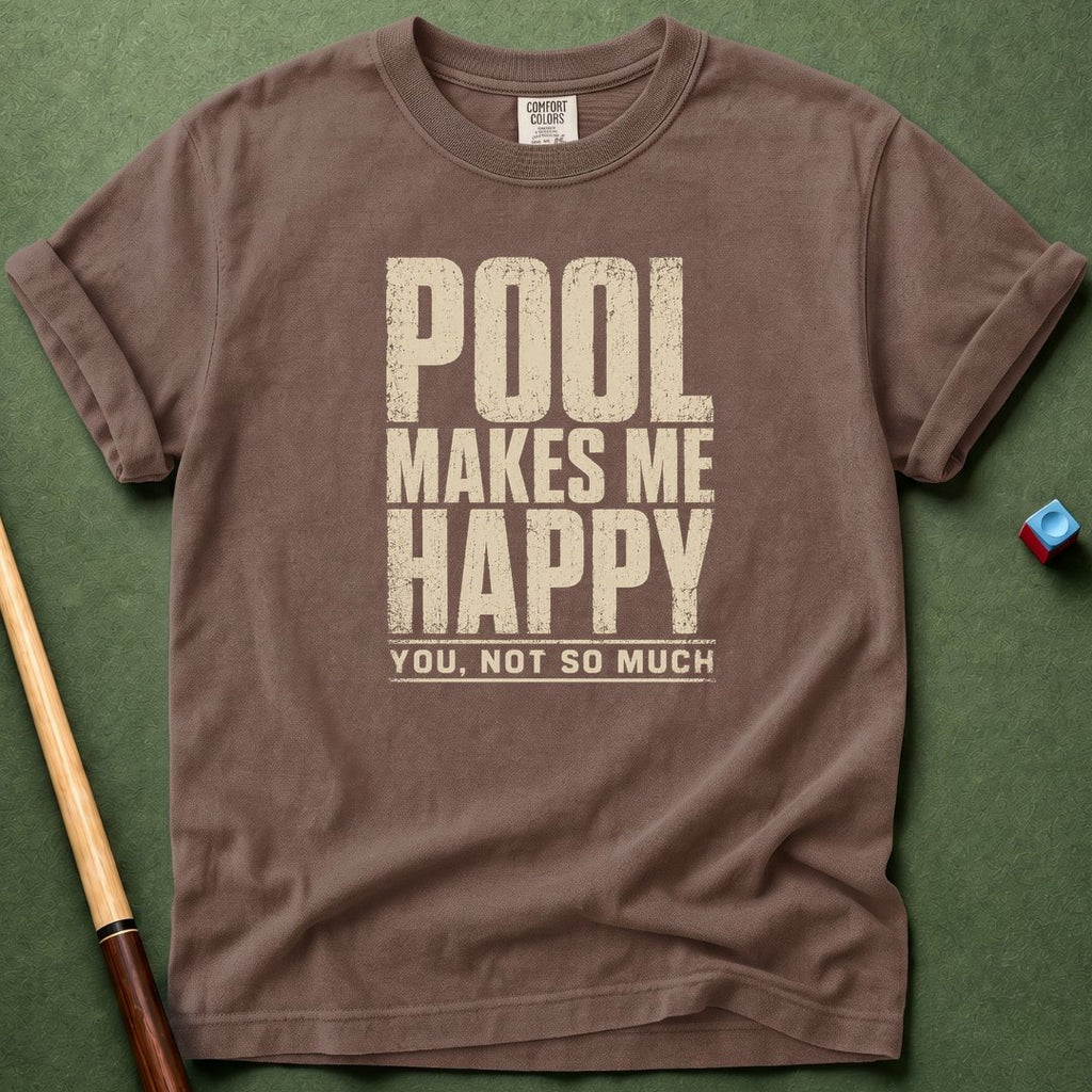 Pool Makes Me Happy T-Shirt