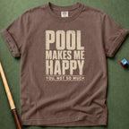 Pool Makes Me Happy T-Shirt