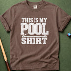 My Pool Shirt T-Shirt