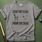 Easy From Chair T-Shirt